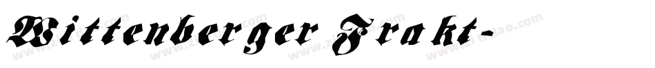 Wittenberger Frakt字体转换